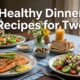 Healthy Dinner Recipes for Two